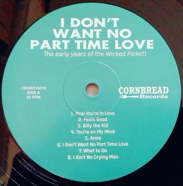 Wilson Pickett : I Don't Want No Part Time Love - The Early Years Of The Wicked Pickett (LP, Comp)