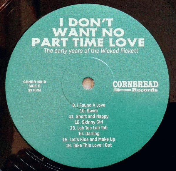 Wilson Pickett : I Don't Want No Part Time Love - The Early Years Of The Wicked Pickett (LP, Comp)