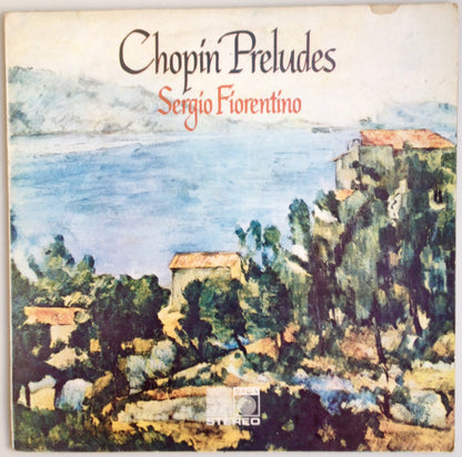 Frédéric Chopin, Sergio Fiorentino : Preludes (LP, RE)
