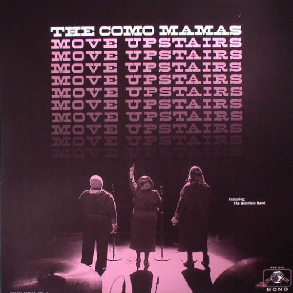 The Como Mamas Featuring The Glorifiers Band : Move Upstairs (LP, Album, Mono)