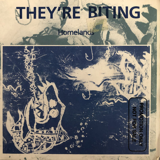 They're Biting : Homelands (7", Single)