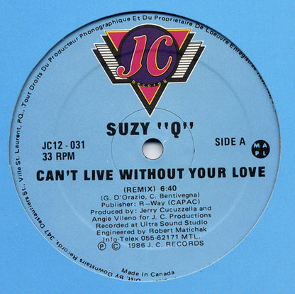 Suzy Q : Can't Live Without Your Love (12")