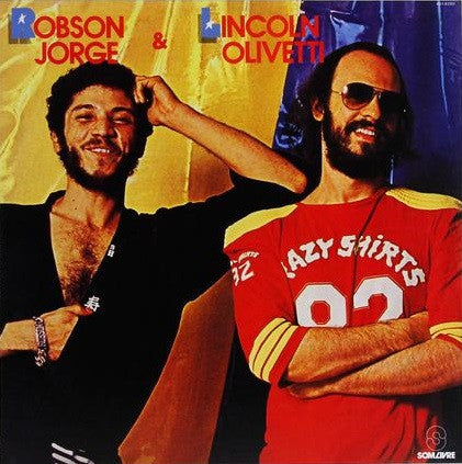 Robson Jorge & Lincoln Olivetti* : Robson Jorge & Lincoln Olivetti (LP, Album, RE)