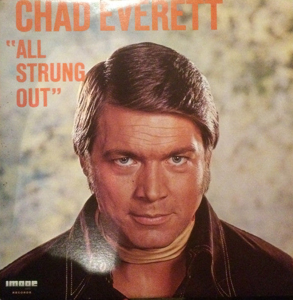 Chad Everett : All Strung Out (LP, Album)