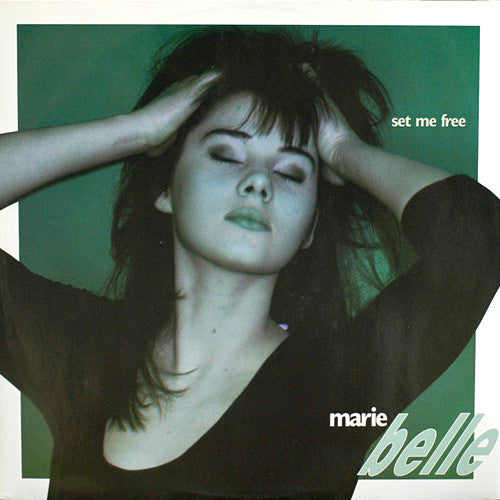 Marie Belle : Set Me Free (12")