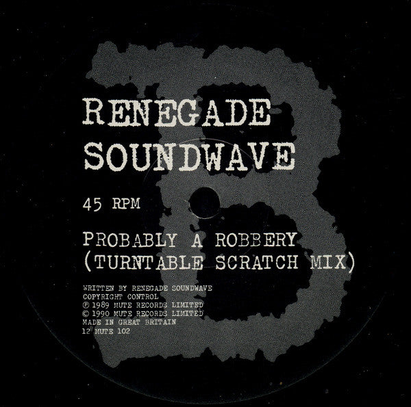 Renegade Soundwave : Probably A Robbery... (12", Single)
