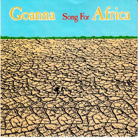 Goanna : Song For Africa (7", Single)