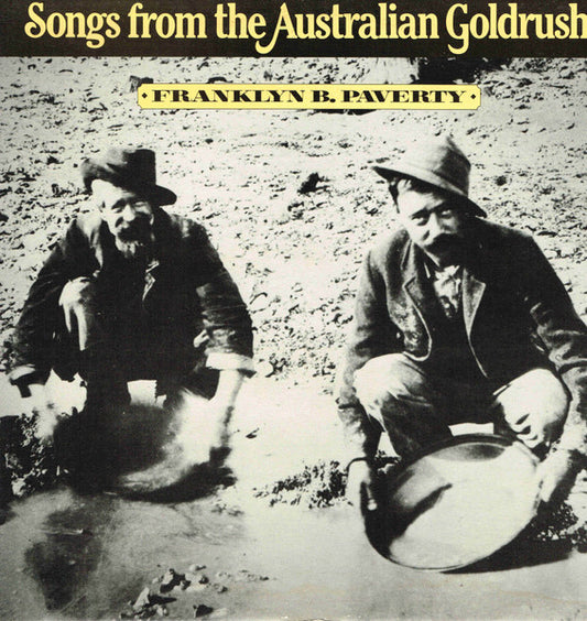 Franklyn B. Paverty : Songs From The Australian Goldrush (LP, Album)