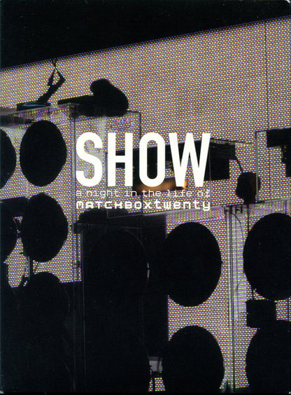 Matchbox Twenty : Show (A Night In The Life Of Matchbox Twenty) (DVD + DVD)