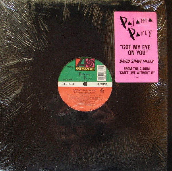 Pajama Party : Got My Eye On You (12")
