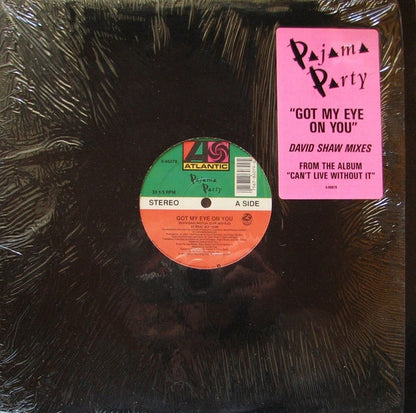 Pajama Party : Got My Eye On You (12")