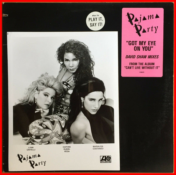 Pajama Party : Got My Eye On You (12")