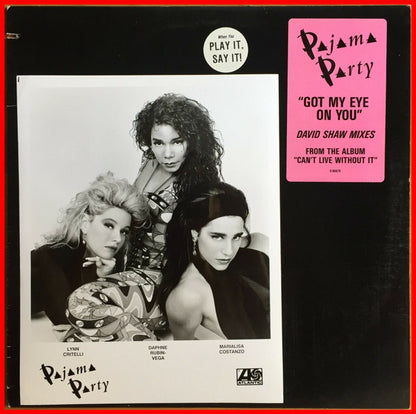 Pajama Party : Got My Eye On You (12")