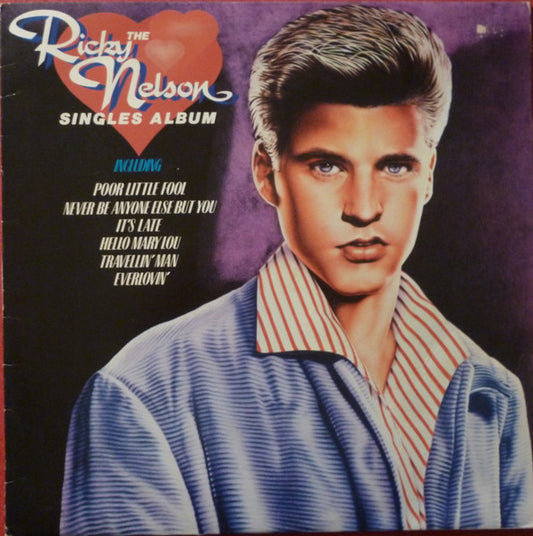 Ricky Nelson (2) : The Ricky Nelson Singles Album (LP, Comp, RE)