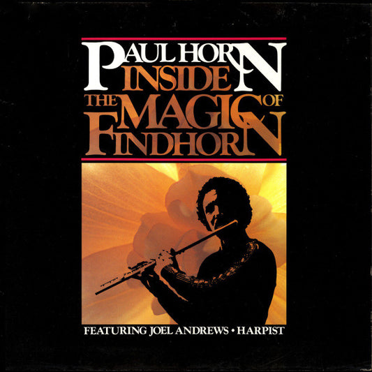 Paul Horn : Inside The Magic Of Findhorn (LP, Album)