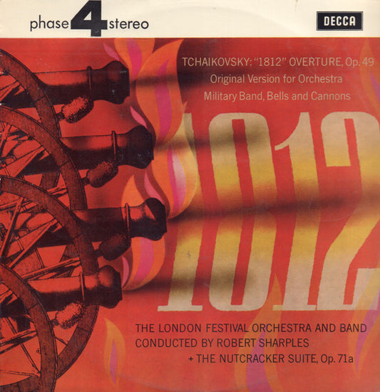 Pyotr Ilyich Tchaikovsky, London Festival Orchestra And The Band Of The Grenadier Guards Conducted By Bob Sharples : Tchaikovsky "1812" Overture Op. 49 + The Nutcracker Suite, Op. 71a (LP)