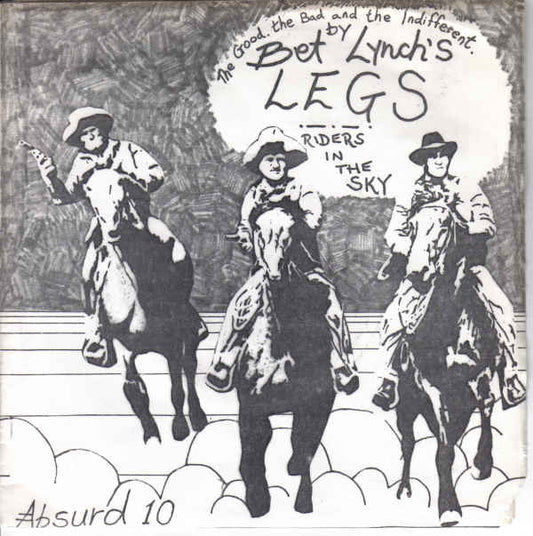 Bet Lynch's Legs : The Good, The Bad And The Indifferent (7")