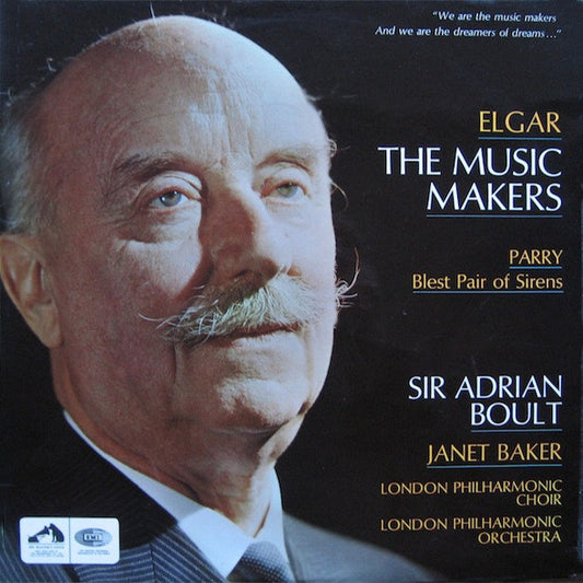 Elgar*, Parry*, Sir Adrian Boult, Janet Baker : The Music Makers / Blest Pair Of Sirens (LP, RP)