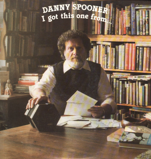 Danny Spooner : I Got This One From..... (LP, Album)