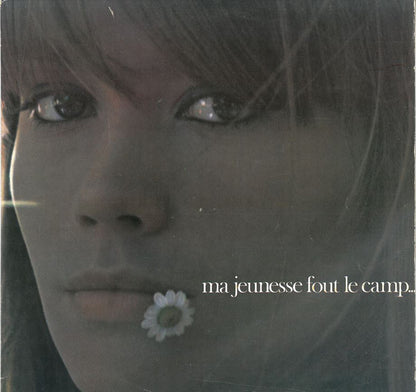 Françoise Hardy : Ma Jeunesse Fout Le Camp... (LP, Album)