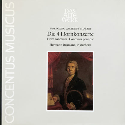 Wolfgang Amadeus Mozart - Hermann Baumann, Concentus Musicus* : Die 4 Hornkonzerte (Horn Concertos · Concertos Pour Cor) (LP, Album)