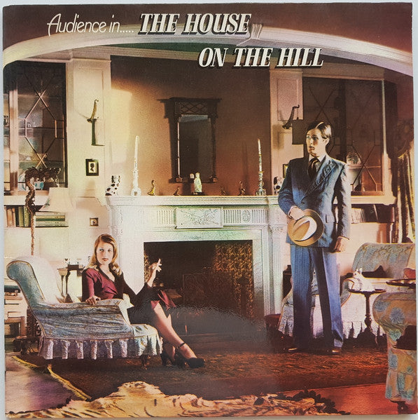 Audience (2) : The House On The Hill (LP, Album, Gat)