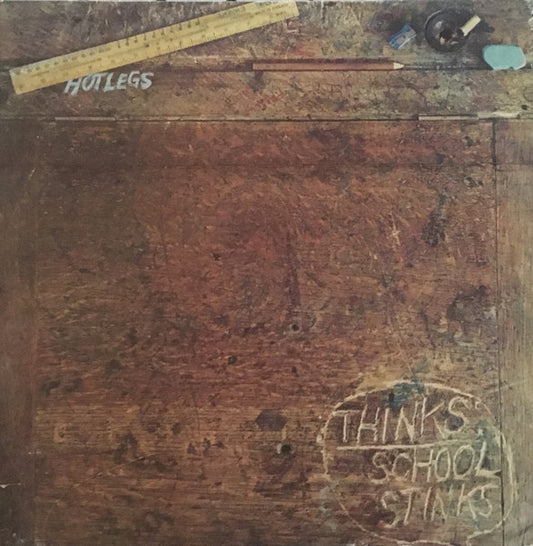 Hotlegs : Thinks School Stinks (LP, Album)