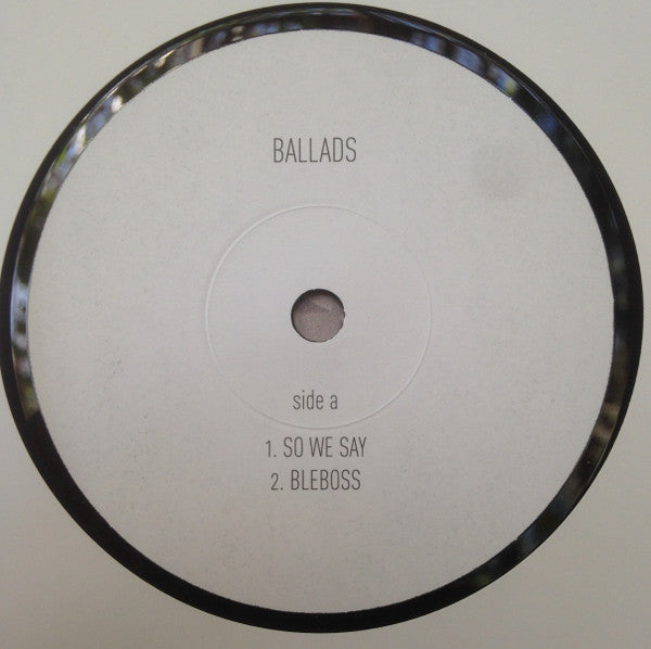 Ballads : Ballads (7")
