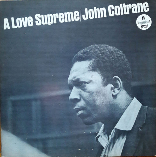 John Coltrane : A Love Supreme (LP, Album, RE, Gat)