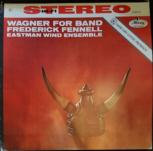 Richard Wagner, Frederick Fennell, Eastman Wind Ensemble : Wagner For Band (LP, Album)