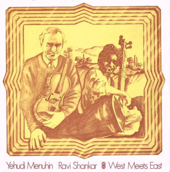 Yehudi Menuhin & Ravi Shankar : West Meets East (LP, Album, Club)