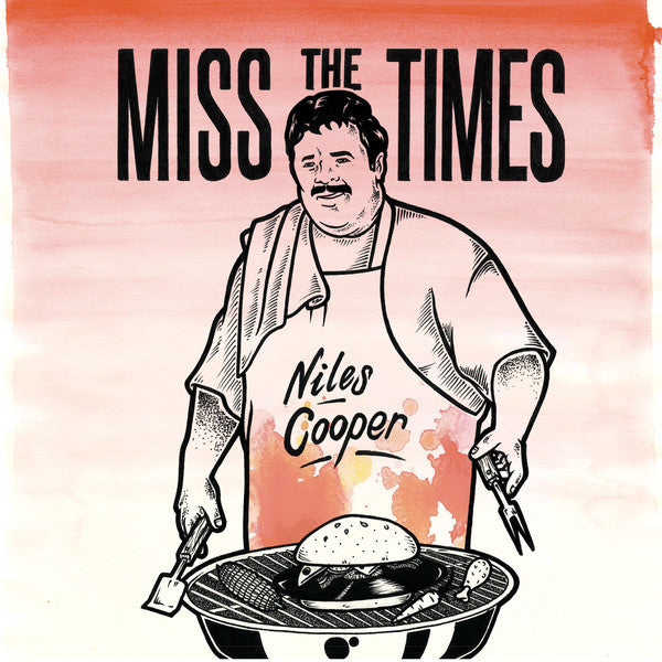 Niles Cooper : Miss The Times (12")