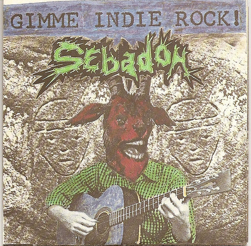 Sebadoh : Gimme Indie Rock! (7", EP)