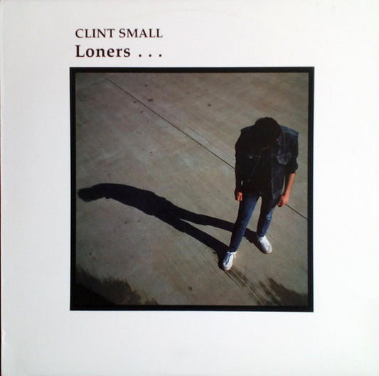 Clint Small : Loners (12", MiniAlbum)