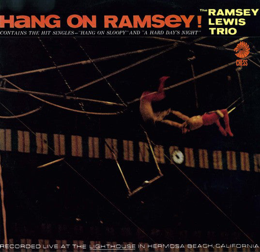 The Ramsey Lewis Trio : Hang On Ramsey! (LP, Album)