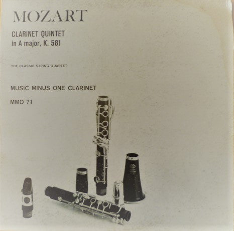 Wolfgang Amadeus Mozart, The Classic String Quartet (2) : Clarinet Quintet In A K. 581 (Music Minus One Clarinet) (LP)