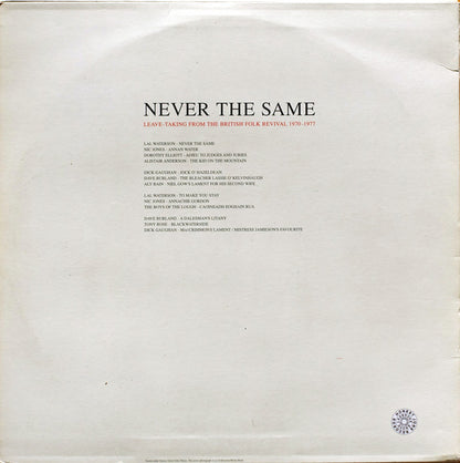 Various : Never The Same - Leave-Taking From The British Folk Revival 1970-1977 (2xLP, Comp)