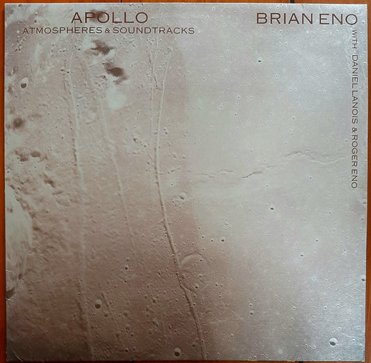 Brian Eno With Daniel Lanois & Roger Eno : Apollo - Atmospheres & Soundtracks (LP, Album)