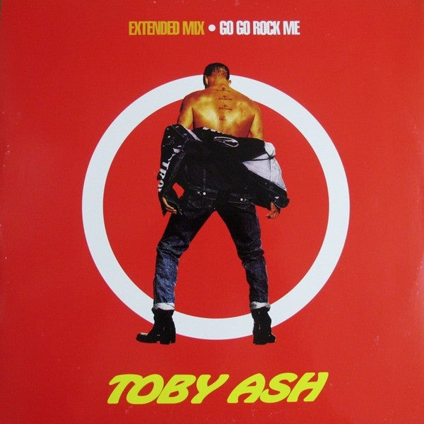 Toby Ash : Go Go Rock Me (12")