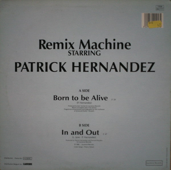 Remix Machine Starring Patrick Hernandez : Born To Be Alive (12", Maxi)