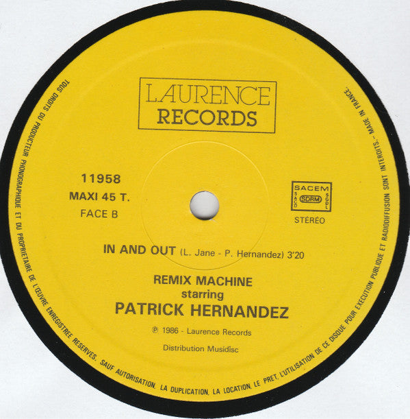 Remix Machine Starring Patrick Hernandez : Born To Be Alive (12", Maxi)
