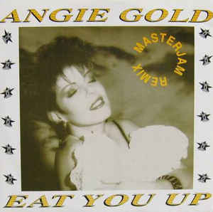 Angie Gold : Eat You Up (Masterjam Remix) (12")