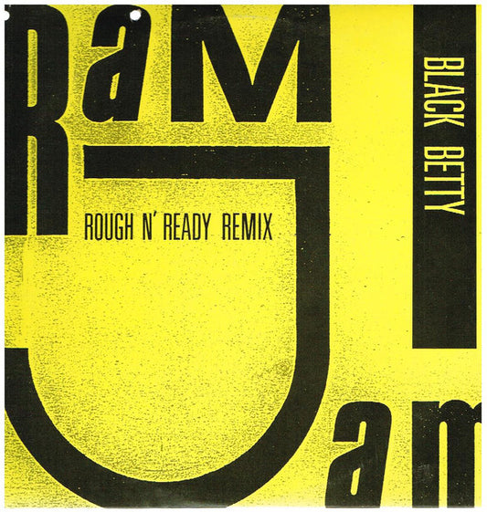 Ram Jam : Black Betty (Rough N' Ready Remix) (12")