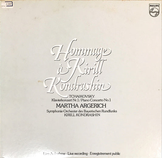 Pyotr Ilyich Tchaikovsky, Martha Argerich, Symphonie-Orchester Des Bayerischen Rundfunks, Kiril Kondrashin : Hommage à Kirill Kondrashin (Klavierkonzert Nr. 1) (LP)
