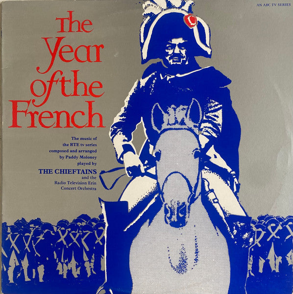 The Chieftains, The RTE Concert Orchestra* : The Year Of The French (LP, Album)