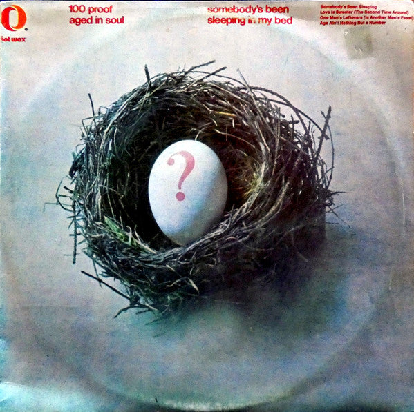 100 Proof Aged In Soul : Somebody's Been Sleeping In My Bed (LP, Album)
