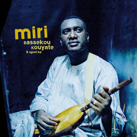 Bassekou Kouyate & Ngoni Ba : Miri (LP)