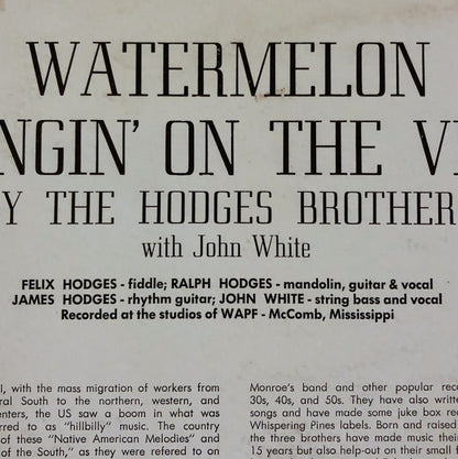 Hodges Brothers* : Watermelon Hangin' On The Vine (LP, Album)