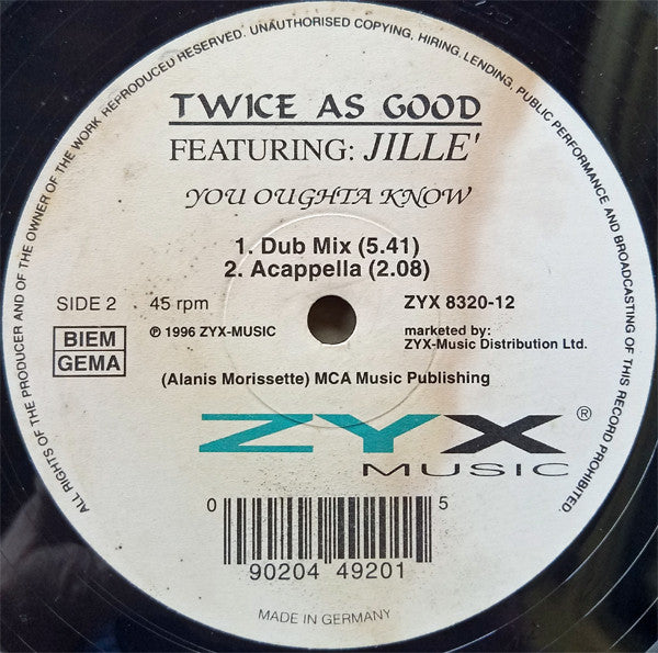 Twice As Good Featuring Jille' : You Oughta Know (12")