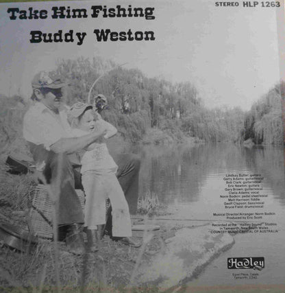 Buddy Weston (2) : Take Him Fishing (LP, Album)